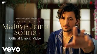 Darshan Raval  Mahiye Jinna SohnaOfficial Lyrical Video [upl. by Ecinej]