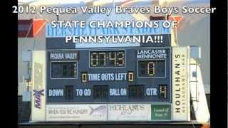 Pequea Valley Boys Soccer 2012 Season Review State Champions [upl. by Allac]