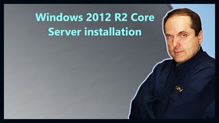 Windows 2012 R2 Core Server installation [upl. by Lambart271]