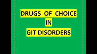 Drugs of Choice in GIT Disorders DOC in GIT GIT Pharmacology Medical Circle [upl. by Isaacson]