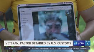 East Texas veteran pastor detained by US Customs [upl. by Ambrogio556]