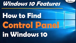 How to Find Control Panel in Windows 10  Windows 10 Features [upl. by Ydok60]