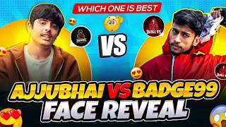 Total Gaming Face reveal Vs Badge 99 Face reveal 😱🔥 Which One is best 🤔😍 Live Reaction  ajjubhai [upl. by Dorine707]