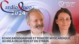 Echocardiographie et toxicité myocardique  audelà de la FEVG et du strain  CardioOnco 2024 [upl. by Lalaj]