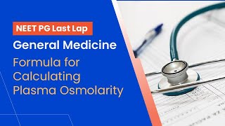 NEETPG Prep  General Medicine Formula for plasma osmolality by Dr Akshay Rao [upl. by Paolo]