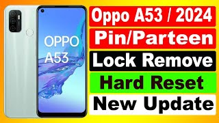 Oppo A53 Hard Reset  Oppo cph 2127 Factory reset  Oppo A53 Frp bypass 2024 New update  all Oppo [upl. by Henriha]