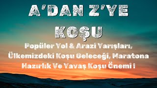 Popüler Yol Ve Arazi Yarışlari Türkiyein Koşu Geleceği Maraton Hazırlığı [upl. by Yenrab]