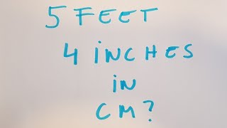 5 feet 4 inches in cm [upl. by Harlow]