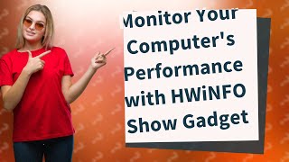 What is the HWiNFO show gadget [upl. by Aiyotal]