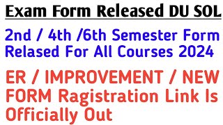 Exam Form Released DU SOL 2nd4th6th Semester 2024 How To Fill Your Form And Exam Final Date DU [upl. by Aretse]