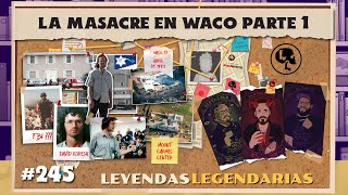 E245 La masacre en Waco Pt1 El mesías pecador y los Davidianos [upl. by Kronfeld994]