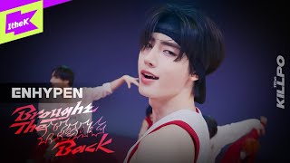 ENHYPEN 엔하이픈  Brought The Heat Back  1theKILLPO  원더킬포  퍼포먼스  Performance  4K [upl. by Belldas88]