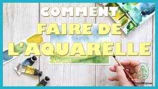 Comment faire de l aquarelle [upl. by Ellennej]