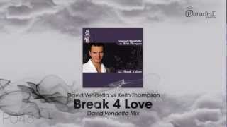 David Vendetta Vs Keith Thompson  Break 4 Love David Vendetta Mix [upl. by Aiepoissac]