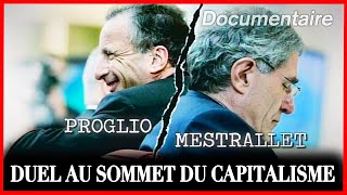 Proglio Mestrallet duel au sommet du capitalisme  Enquête  Documentaire complet [upl. by Misha]