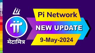 KYC Update  Pi Network New Update Today 9May2024 Latest in Hindi metamitra  BRICS currency [upl. by Malissa]