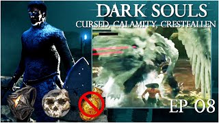 Dark Souls Remastered  Cursed Calamity Crestfallen Run Part 08 NG No Estus [upl. by Undry787]