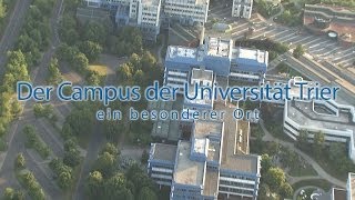 Der Campus der Universität Trier  ein besonderer Ort [upl. by Oleusnoc]