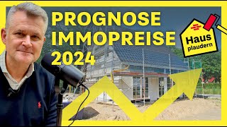 Prognose Sinken die Immobilienpreise 2024 [upl. by Apps]