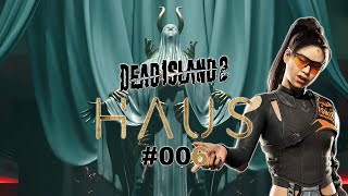 Dead Island 2  Haus DLC 006  Wir verlassen das HAUS  Berrys View [upl. by Ailes]