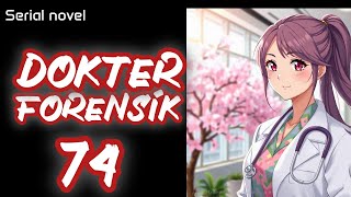 Dokter forensik bab 74 [upl. by Nyrmak]