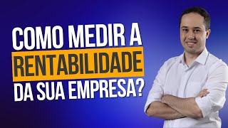 RENTABILIDADE  VOCÊ REALMENTE SABE O QUE É RENTABILIDADE E COMO CALCULAR  LEONARDO HOFFMAM [upl. by Kopaz927]