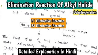 Elimination Reaction of Alkyl Halide  Dehydrohelogenation E1 And E2 Elimimation Reaction bscnotes [upl. by Nelda]