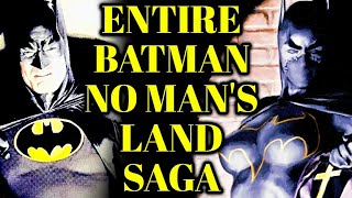 Entire Batman No Mans Land Saga Explored  One Of The Best Batman amp Gotham Storylines Of All Time [upl. by Cerallua]