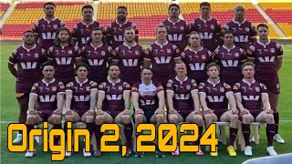 State Of Origin 2024  QLD Maroons Game 2 Lineup [upl. by Bartlet]