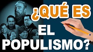 ¿QUE ES EL POPULISMO Documental Prohibido [upl. by Dulcine]