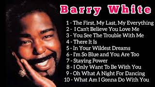 Barry White Greatest Hits Full Album  The Best Songs of Barry White 2022  Barry Whites Playlist [upl. by Sucul]