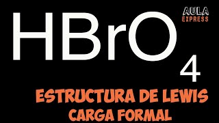 Química Explicada Descubre la Estructura de Lewis Acido Perbrómico HBrO4  Expansión Octeto CF [upl. by Darius131]