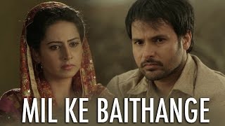 Mil Ke Baithange  Angrej  Amrinder Gill  Full Music Video [upl. by Akessej]