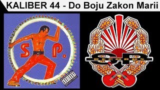 Składanka SP  KALIBER 44  Do Boju Zakon Marii OFFICIAL AUDIO [upl. by Lynus]