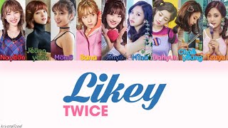 TWICE 트와이스  LIKEY HANROMENG Color Coded Lyrics [upl. by Pavia]