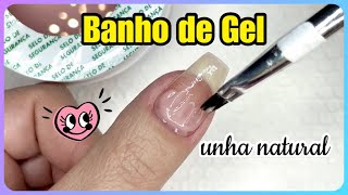 Como Fazer BANHO DE GEL nas Unhas Naturais  Rápido e Fácil [upl. by Infeld]