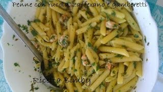 Cucina  Penne allo zafferano gamberetti e rucola  BIMBY TM31 [upl. by Rybma]