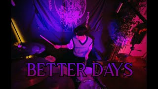 Currents  Better Days  Drum Cover [upl. by Scotty]