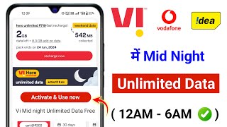 Vi Unlimited Data From 12AM To 6AM  Vi Unlimited Data From 12AM To 6AM Activate  Vi Mid Night [upl. by Clea136]