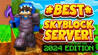 The Best Skyblock Server 2024  NEED STAFF  18 120 New Minecraft Skyblock Servers [upl. by Dannel]