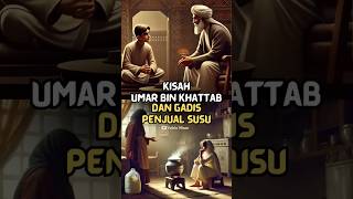 Kisah Umar bin Khattab dan gadis penjual susu kisahislami kisahinspiratif [upl. by Eidoj]