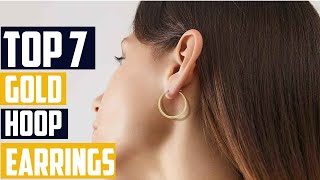 Ultimate Guide 7 Best Gold Hoop Earrings for Timeless Style [upl. by Wilser]