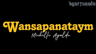 WANSAPANATAYM  MICHELLE AYALDE  INSTRUMENTAL  MINUS ONE [upl. by Siwel]