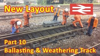 New Layout Build  Ballasting [upl. by Kezer]