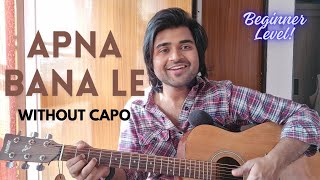 Apna Bana Le Piya Bhediya  Arijit Singh  Chords amp Rhythm Guitar Lesson  Easy Guitar Tutorial [upl. by Jan]