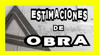 ESTIMACIONES DE OBRA [upl. by Carhart]