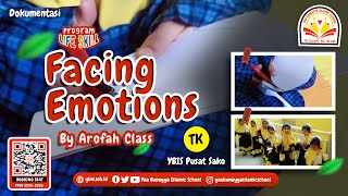 FACING EMOTIONS By Arofah Class  TK Yaa Bunayya Islamic School Palembang Pusat Sako [upl. by Aliza]