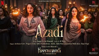 Azadi  Video Song  Sanjay Leela Bhansali  A M Turaz  Heeramandi  Bhansali Music  Netflix [upl. by Pickford262]