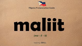 How to Pronounce MALIIT  Filipino Pronunciation  Tagalog Pronunciation [upl. by Jaala957]