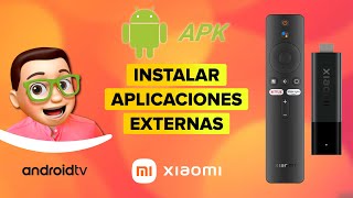 Cómo INSTALAR Aplicaciones Externas APK en XIAOMI Mi TV Stick con ANDROID TV [upl. by Llekim589]